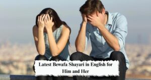 Latest Bewafa Shayari in English for Him and Her