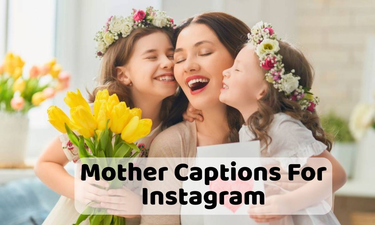 110-mother-captions-for-instagram-to-inspire-you