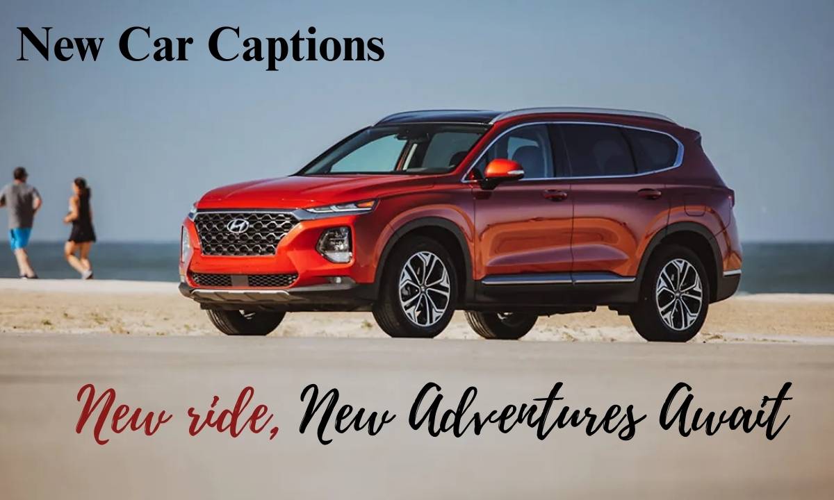feel-the-thrill-570-new-car-captions-for-instagram